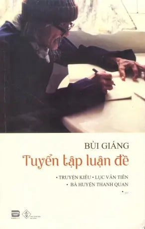 Tuyển Tập Luận Đề (Truyện Kiều, Lục Vân Tiên, Bà Huyện Thanh Quan) . Đà Nẵng (PhanBook)