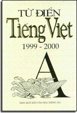 Tự Ðiển Tiếng Việt 1999-2000 (Tưởng Giải & Liên Tưởng) .
