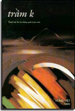 Trầm K - Tuyển Tập Thơ Của Những Người Tù Yêu Nước . HUNG VIET