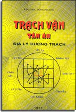 Trạch Vận Tân Án (Địa Lý Dương Trạch- Khoa Học Đông Phương)