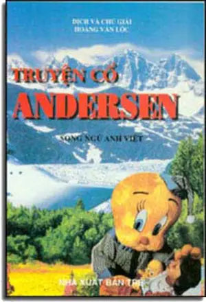 Truyện Cổ Andersen (Song Ngữ Anh Việt) . TU QUYNH -TRE