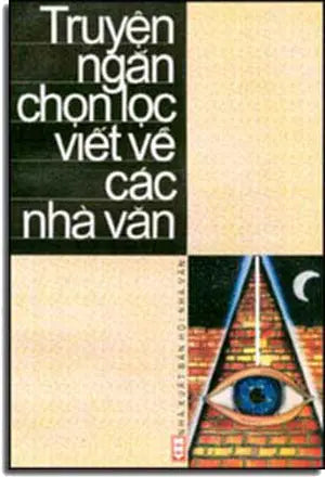 Truyện Ngắn Chọn Lọc Viết Về Các Nhà Văn .