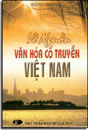 Về Nguồn Văn Hóa Cổ Truyền Việt Nam