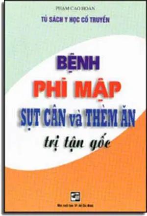 Bệnh Phì Mập Sụt Cân Và Thèm Ăn - Trị Tận Gốc TP HCM