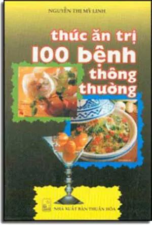 Thức Ăn Trị 100 Bệnh Thông Thường THUAN HOA