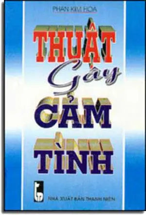 Thuật Gây Cảm Tình THANH NIEN