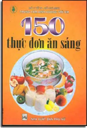 150 Thực Ðơn Ăn Sáng PHU NU