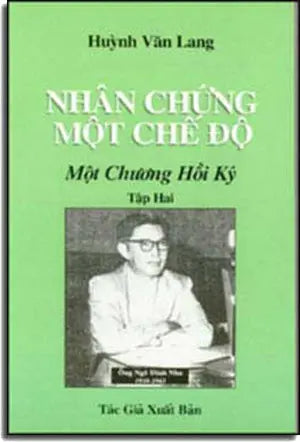 Nhân Chứng Một Chế Ðộ (Tập Hai) . HUYNH VAN LANG