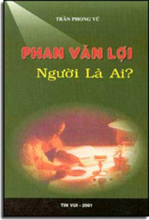 Phan Văn Lợi Người Là Ai ? TIN VUI