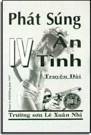 Phát Súng Ân Tình 4 . XUAN LE NHI