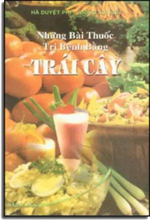 Những Bài Thuốc Trị Bệnh Bằng Trái Cây . NT PRIN - Y HOC