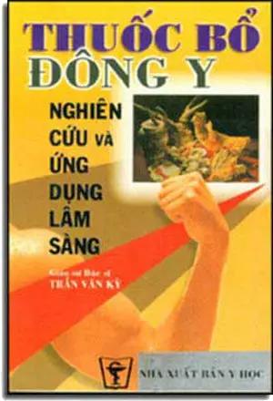 Thuốc bổ Ðông Y Nghiên Cứu Và Ứng Dụng Lâm Sàng. Y HOC (VN)