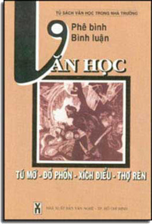 Phê Bình Bình Luận VĂN HỌC (Tú Mỡ - Ðồ Phồn - Xích Diệu - Thợ Rèn) .