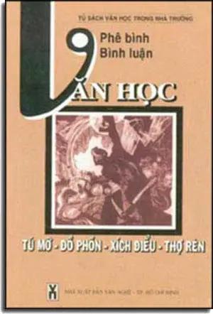 Phê Bình Bình Luận VĂN HỌC (Tú Mỡ - Ðồ Phồn - Xích Diệu - Thợ Rèn) .