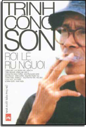 Trịnh Công Sơn Rơi Lệ Ru Người.