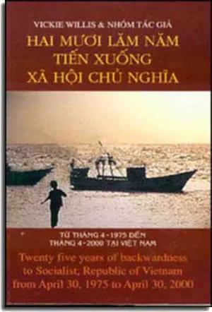 Hai Mươi Lăm Năm Tiến Xuống Xã Hội Chủ Nghĩa (25 Năm Tiến Xuống Xã Hội Chủ Nghĩa) . NHOM TAC GIA