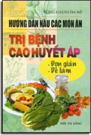 Hướng Dẫn Nấu Các Món Ăn Trị Bệnh Tăng Huyết Áp DA NANG