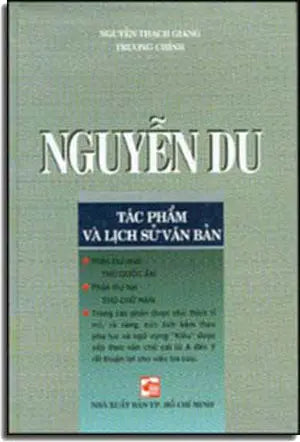 Nguyễn Du Tác Phẩm Và Lịch Sử Văn Bản ( Bià Cứng)
