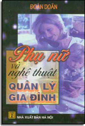 Phụ Nữ Và Nghệ Thuật Quản Lý Gia Ðình HA NOI