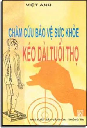 Châm Cứu Bảo Vệ Sức Khỏe - Kéo Dài Tuổi Thọ. VHTT
