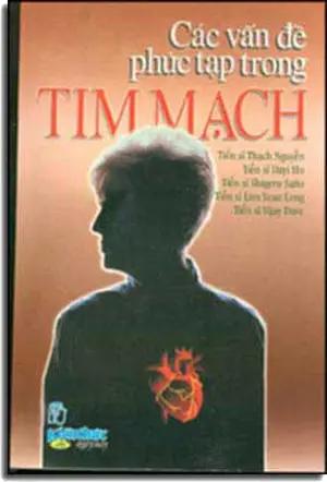 Các Vấn Ðề Phức Tạp Trong Tim Mạch TRE