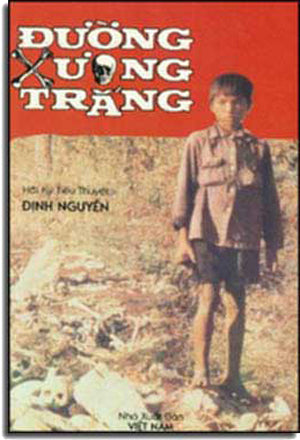Ðường Xương Trắng ( Hồi Ký Tiểu Thuyết) VIETNAM