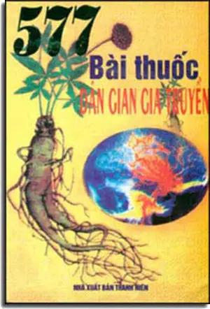 577 Bài Thuốc Dân Gian Gia Truyền Thanh Niên
