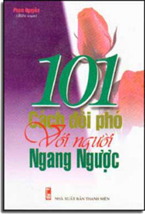 101 Cách Ðối Phó Với Người Ngang Ngược . Thanh Niên