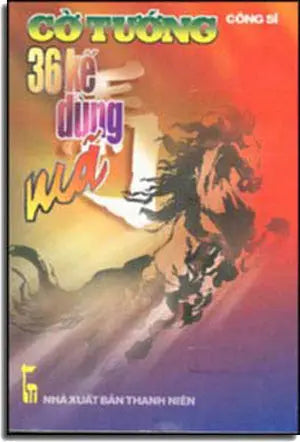 Cờ Tướng 36 Kế Dụng Mã CÔNG SĨ