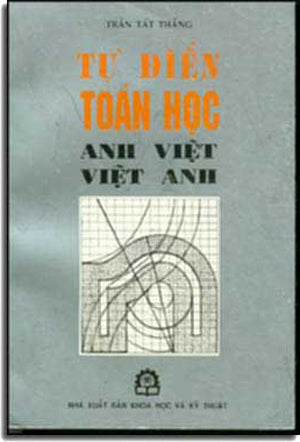 Từ Ðiển Toán Học Anh Việt Việt Anh. (Môn Toán Học Toán).