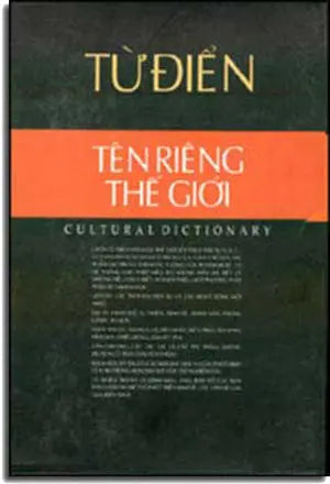 Từ Ðiển Tên Riêng Thế Giới ( Bià Cứng) .