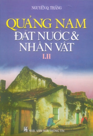 Quảng Nam Ðất Nước & Nhân Vật (1+2).