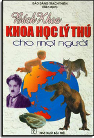 Bách Khoa - Khoa Học Lý Thú Cho Mọi Người ( Bià Cứng) TRE