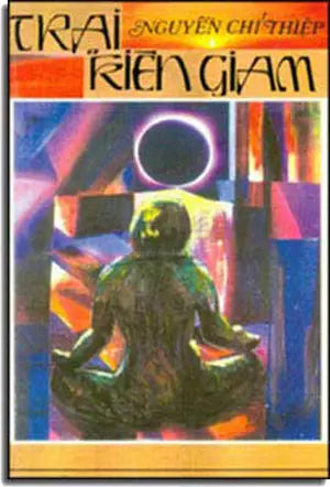 Trại Kiên Giam (Hồi Ký) . NGUYEN CHI THIEP