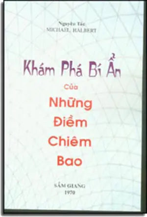 Khám Phá Bí Ẩn Của Những Điềm Chiêm Bao (Chữ Rõ Ràng, Sách Trước 1975) (Giấc mơ, giải mộng) Sầm Giang