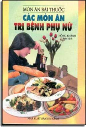 Các Món Ăn Trị Bệnh Phụ Nữ DA NANG