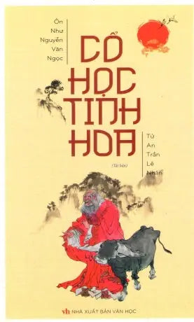 Cổ Học Tinh Hoa (Bìa Cứng) . M.Thắng