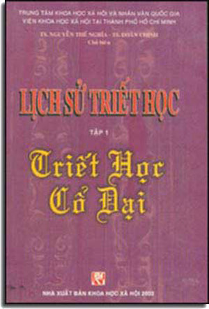 Lịch Sử Triết Học - Tập 1: Triết Học Cổ Đại ( Bià Cứng Viện Khoa Học Xã Hội) . KHOA HOC XA HOI