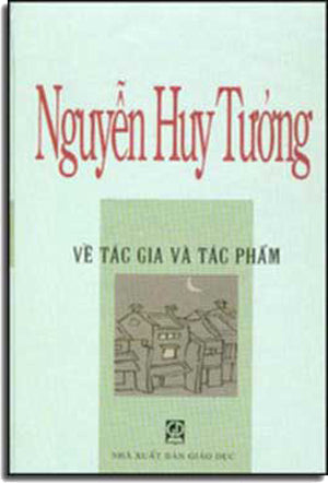 Nguyễn Huy Tưởng Về Tác Gia Và Tác Phẩm (Bìa Cứng)