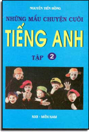Những Mẫu Chuyện Cười Tiếng Anh (Tập 2) MIEN NAM