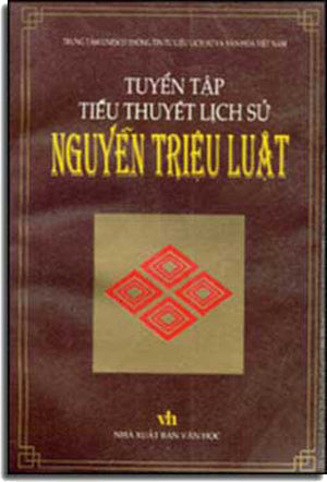 Tuyển Tập Tiểu Thuyết Lịch Sử Nguyễn Triệu Luật
