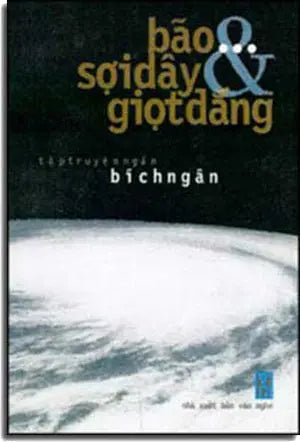 Bão...Sợi Day Và Giọt Ðắng . VAN NGHE (VN)