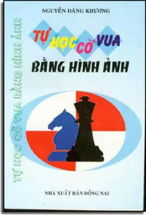 Tự Học Cờ Vua Băng Hình Ảnh . DONG NAI