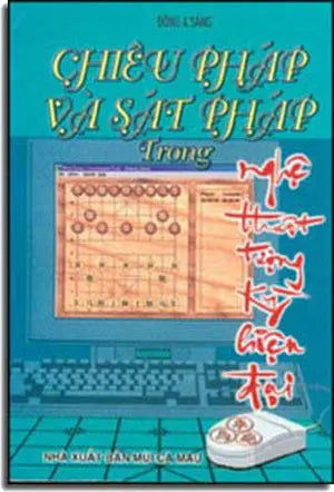 Chiêu Pháp Và Sát Pháp Trong Nghệ Thuật Tượng Kỳ Hiện Ðại . MUI CA MAU