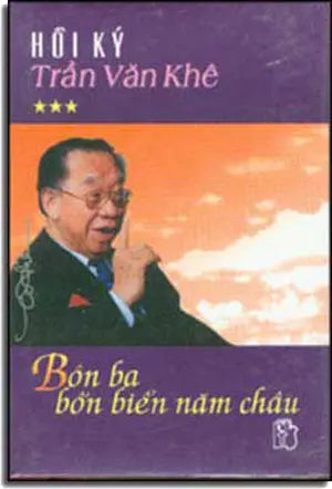 Hồi Ký Trần Văn Khê Tập 3 - Bôn Ba Bốn Biển Năm Châu ( Bià Cứng). TRE