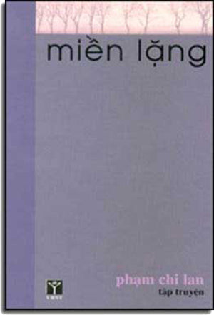 Miền Lặng ( Tập Truyện Ngắn ) . VHNT (USA) - van moi