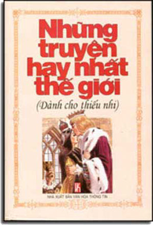 Những Truyện Hay Nhất Thế Giới (Dành Cho Thiếu Nhi) ( Bià Cứng) .
