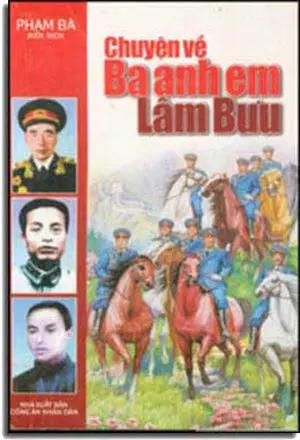 Chuyện Về Ba Anh Em Lâm Bưu CAND