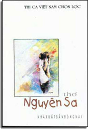Thơ Nguyên Sa (Thi Ca VN Chọn Lọc). DONG NAI