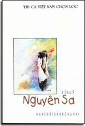 Thơ Nguyên Sa (Thi Ca VN Chọn Lọc). DONG NAI